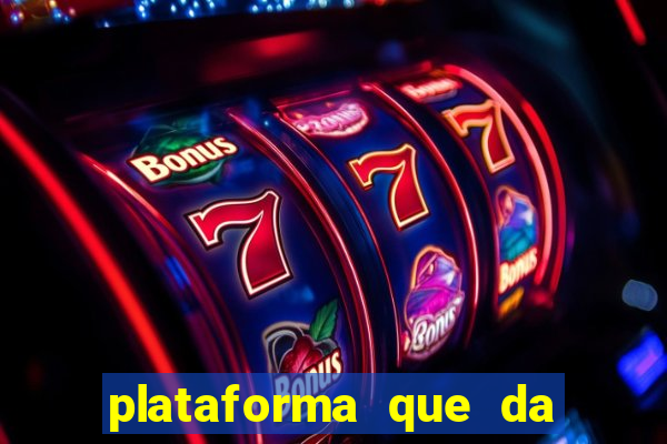 plataforma que da 30 reais para jogar